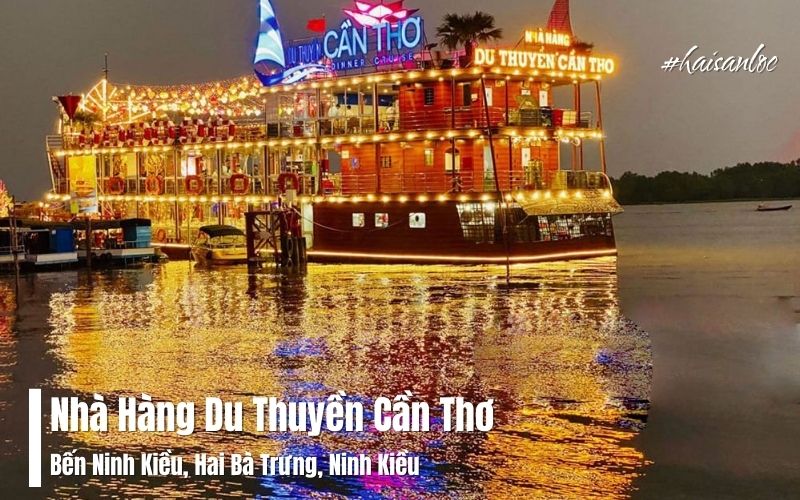 Nhà Hàng Du Thuyền Cần Thơ – Trải Nghiệm Sông Nước Độc Đáo