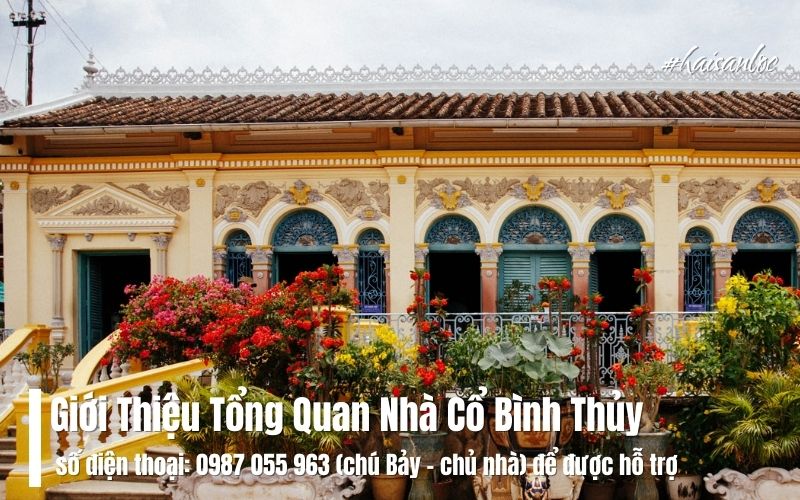 Giới Thiệu Tổng Quan Nhà Cổ Bình Thủy