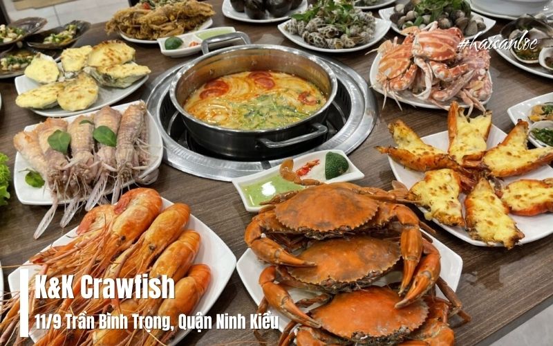 K&K Crawfish – Phong Cách Phương Tây Giữa Lòng Cần Thơ