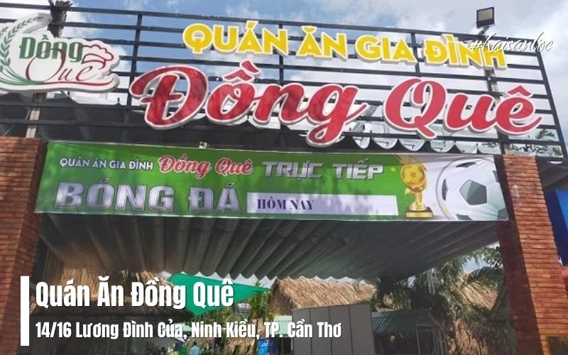 Quán Ăn Đồng Quê – Hương Vị Miền Tây Thuần Khiết- Quán ăn gia dình Cần Thơ