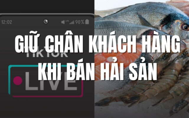 Cách giữ chân khách hàng khi bán hải sản online