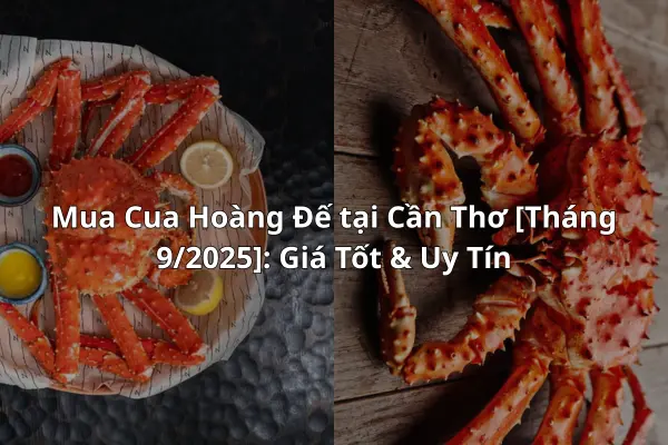 Mua Cua Hoàng Đế tại Cần Thơ