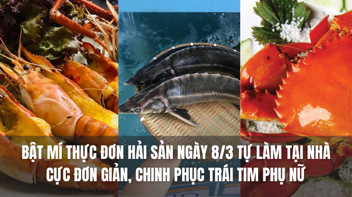 Thực Đơn Hải Sản Cho Ngày 8/3
