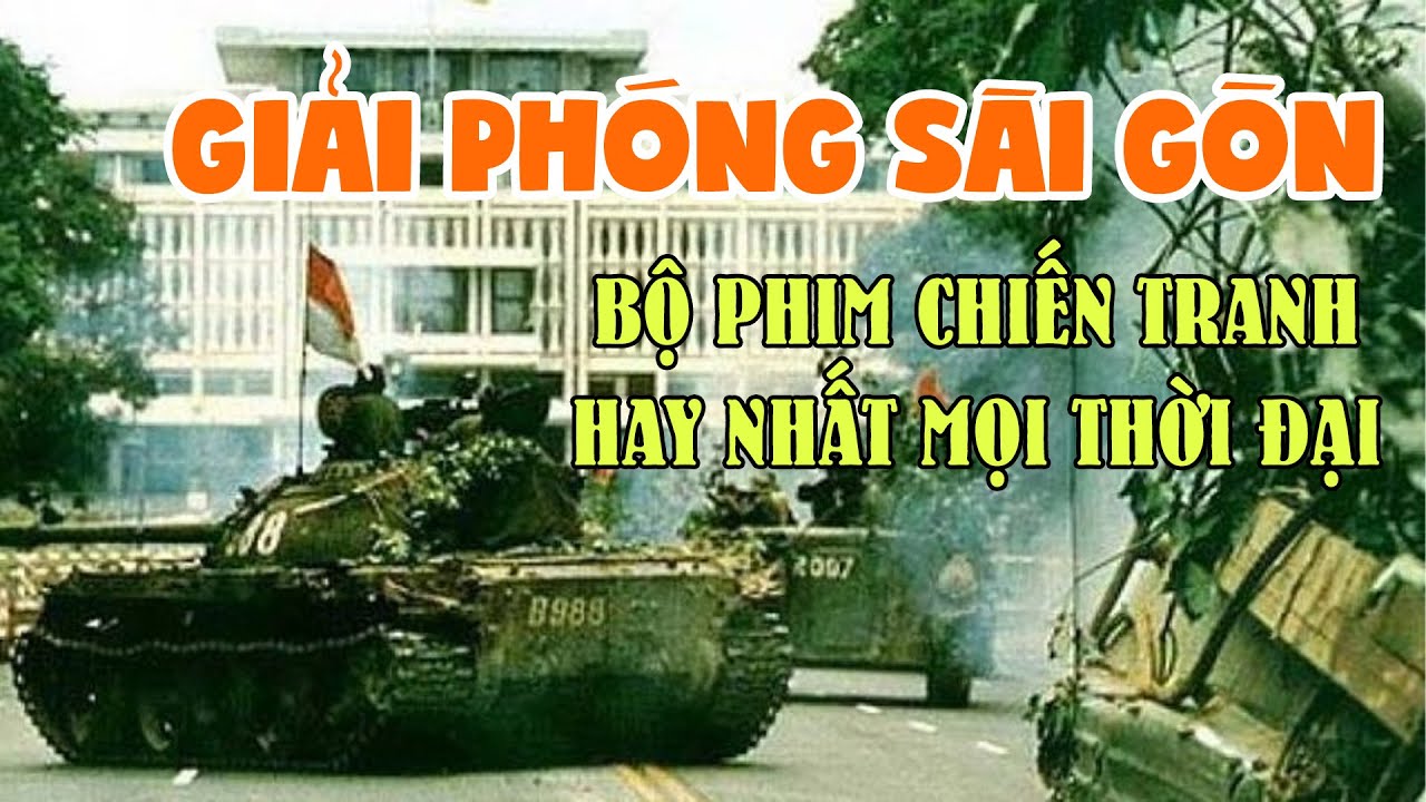 Những bộ phim tài liệu lịch sử hay nhất về ngày giải phóng miền Nam 30/4